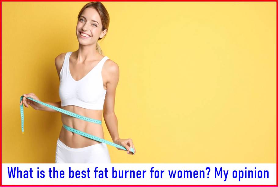 What is the best fat burner for women? Trimtone capsules are the best and natural weight loss supplements that are ideal for use by women