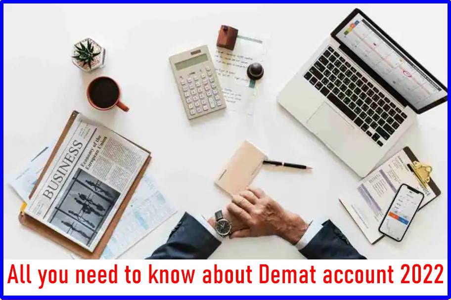 All you need to know about Demat account 2022