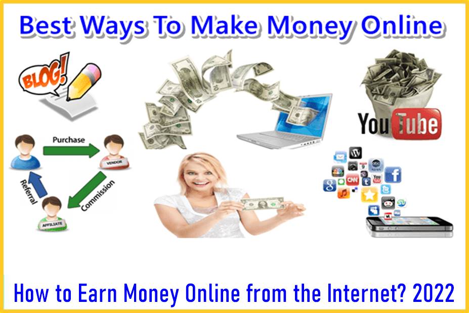 How to Earn Money Online from the Internet 2022