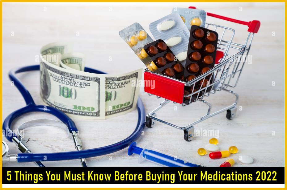 5 Things You Must Know Before Buying Your Medications 2022