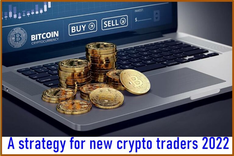 A strategy for new crypto traders 2022