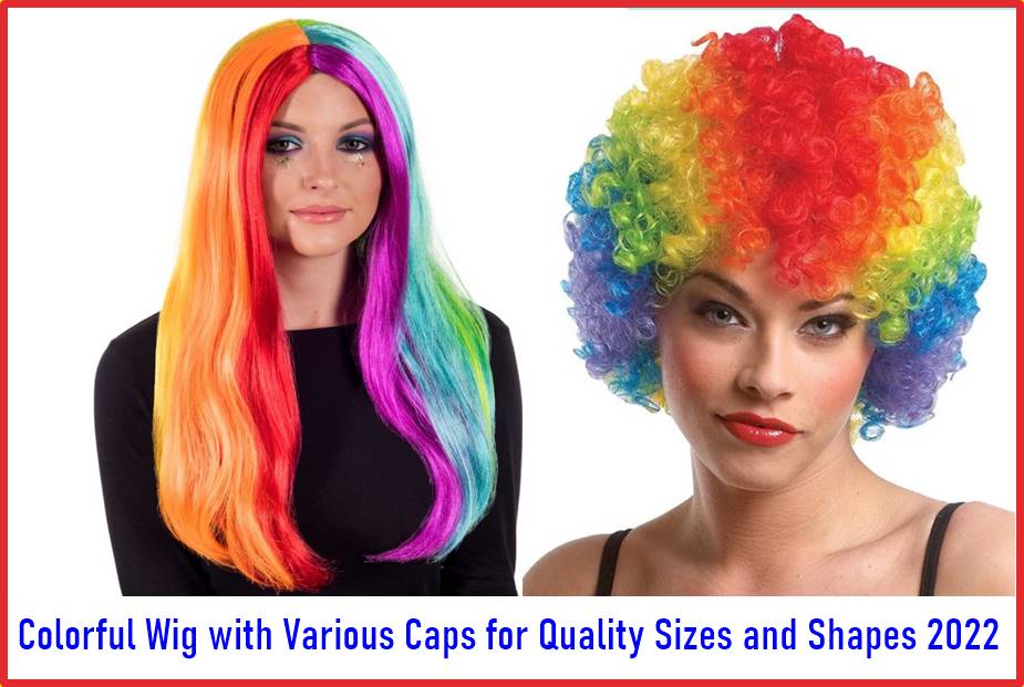 Colorful Wig with Various Caps for Quality Sizes and Shapes 2022