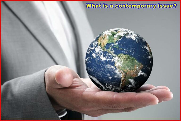 What is a contemporary issue?