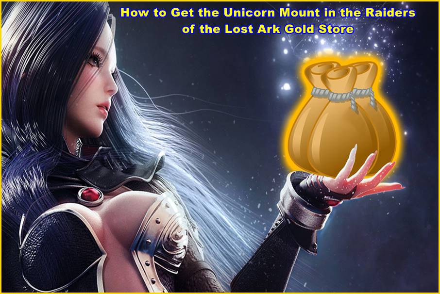 How to Get the Unicorn Mount in the Raiders of the Lost Ark Gold Store