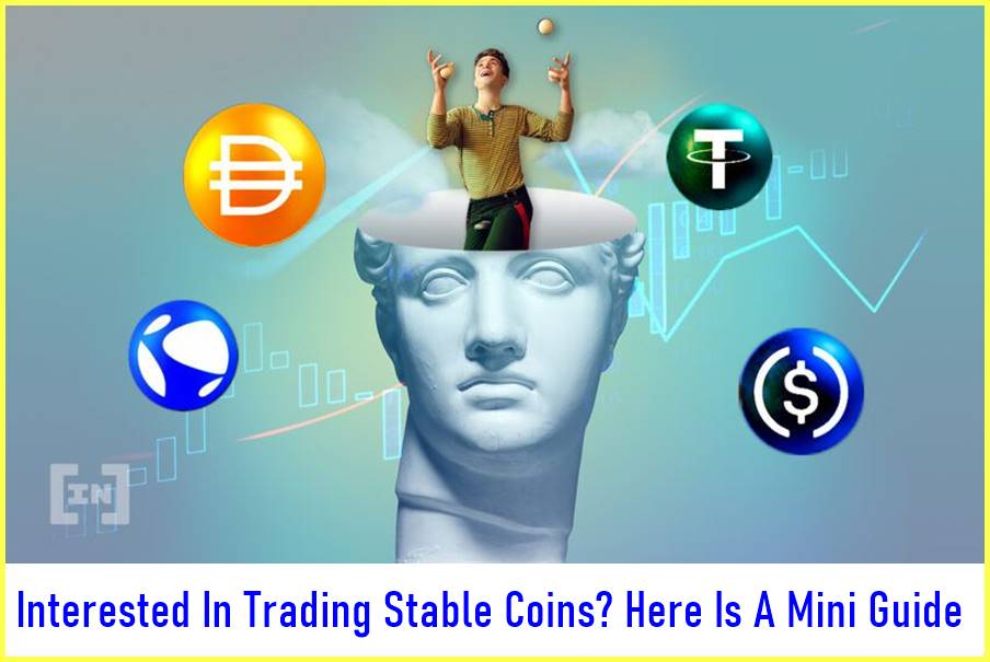 Interested In Trading Stable Coins Here Is A Mini Guide 