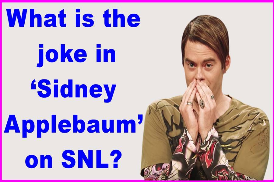 What is the joke in 'Sidney Applebaum' on SNL?