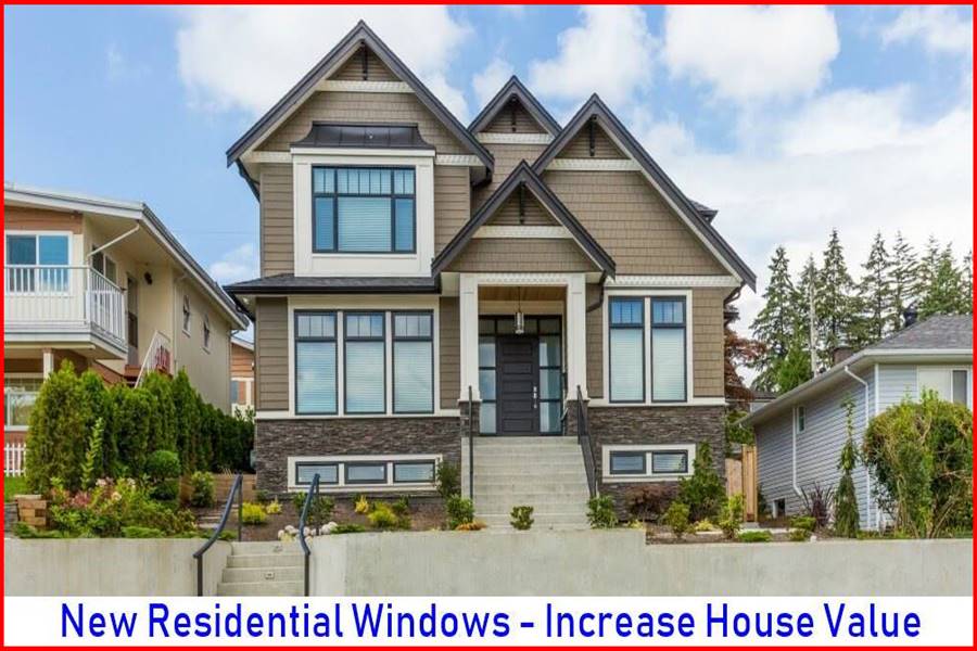 New Residential Windows – Increase House Value