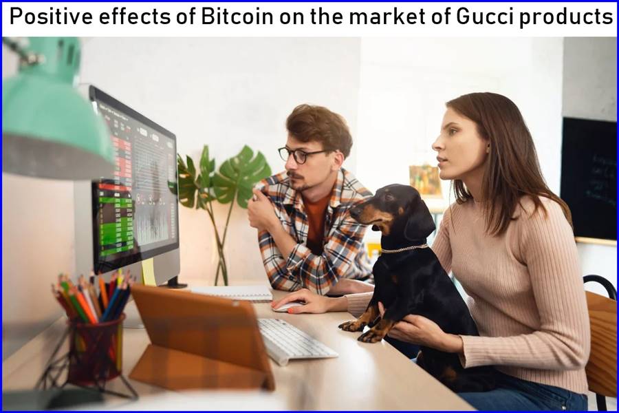 Positive effects of Bitcoin on the market of Gucci products