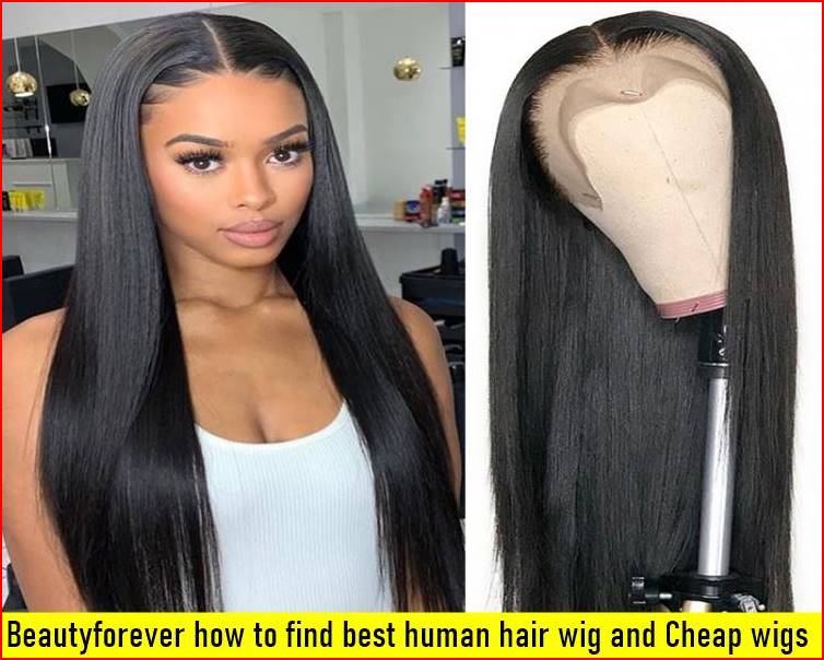 Beautyforever how to find best human hair wig and Cheap wigs