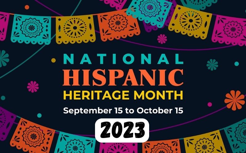 What Is National Hispanic Heritage Month 2023?