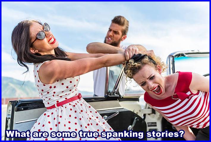 What are some true spanking stories?