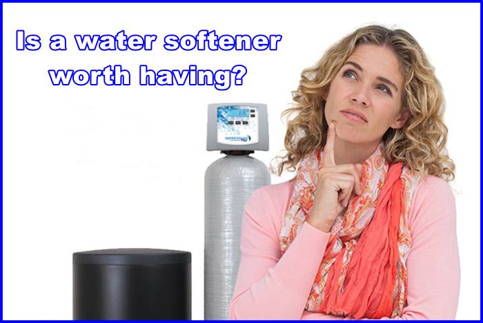 Is a water softener worth having?
