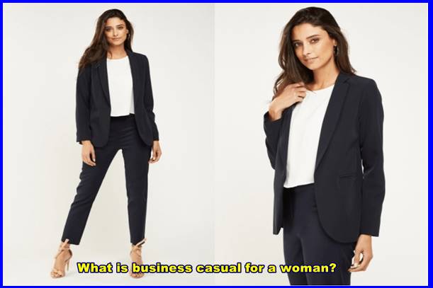 What is business casual for a woman?